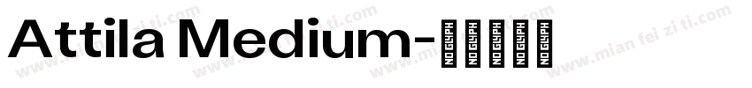 Attila Medium字体转换